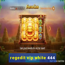 regedit vip white 444